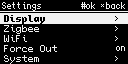 Settings: Display, Zigbee, WiFi, Force Out, System